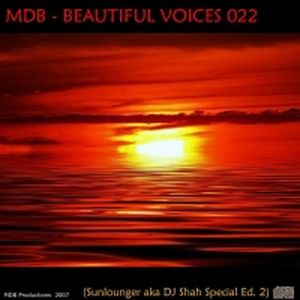 Beautiful Voices 022 (Sunlounger a.k.a. DJ Shah Special Edition 2)