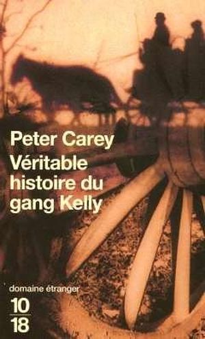 Véritable histoire du Gang Kelly