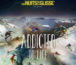 image-https://media.senscritique.com/media/000008134550/0/la_nuit_de_la_glisse_addicted_to_life.jpg