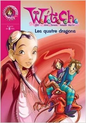 Witch : Les quatre dragons, T. 9