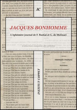 Jacques Bonhomme : L'éphémère journal de F. Bastiat et G. de Molinari