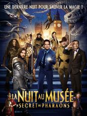 Affiche La Nuit au Musée : Le Secret des pharaons Affiche La Nuit au Musée : Le Secret des pharaons