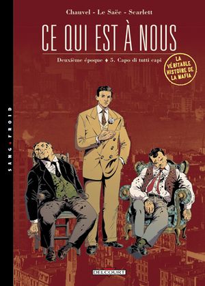 Capo di tutti capi - Ce qui est à nous - Deuxième époque, tome 5