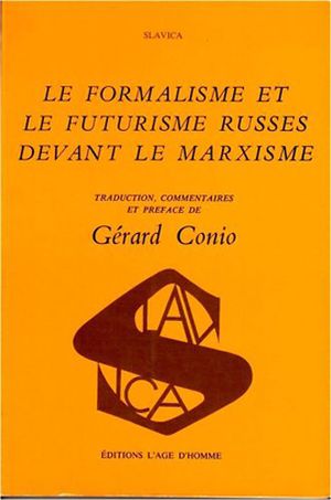 Le formalisme et le futurisme russes devant le marxisme