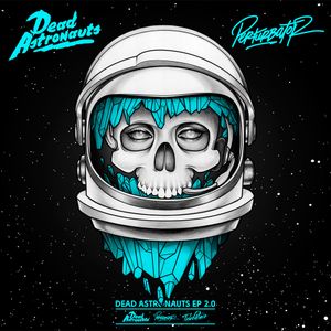 Dead Astronauts EP 2.0 (EP)