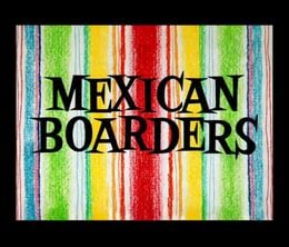 image-https://media.senscritique.com/media/000008182616/0/mexican_boarders.jpg