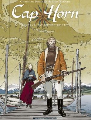 La Baie tournée vers l'Est - Cap Horn, tome 1