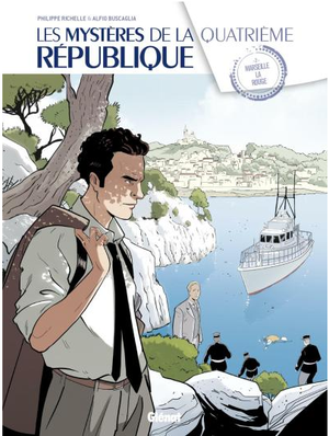 Marseille la Rouge - Les Mystères de la Quatrième République, tome 2