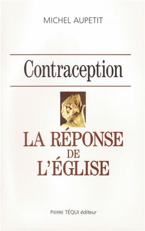 Contraception, la réponse de l'église