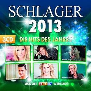Schlager 2013: Die Hits des Jahres