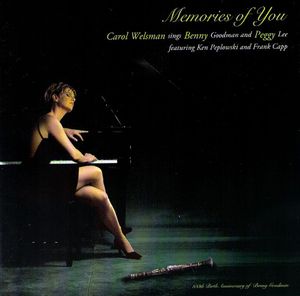 Memories of You: Carol Welsman Sings Benny Goodman and Peggy Lee