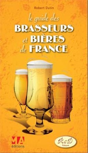 Guide des brasseurs et bières de France