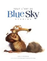 Couverture Tout l' art de Blue Sky studios