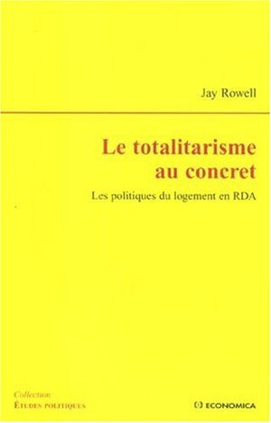 Le totalitarisme au concret : Les politiques du logement en RDA