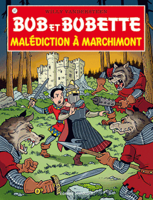 Malédiction à Marchimont - Bob et Bobette, tome 327