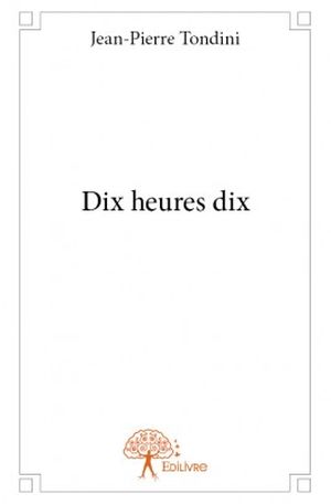Dix heures dix