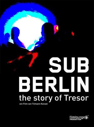 SubBerlin: The story of Tresor