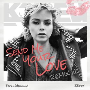 Send Me Your Love (KDrew remix) (Single)