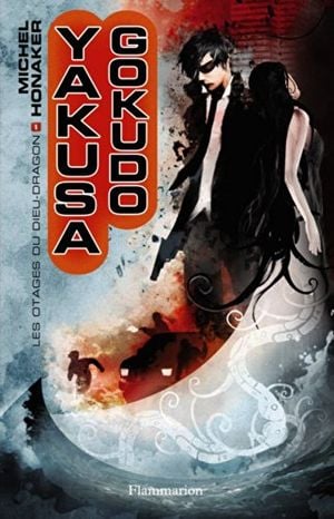 Yakusa Gokudo 1 : les otages du dieu-dragon
