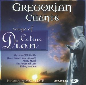 Gregorian Chants: Songs of Celine Dion