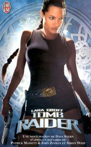 Lara Croft : Tomb Raider - Le Roman du film