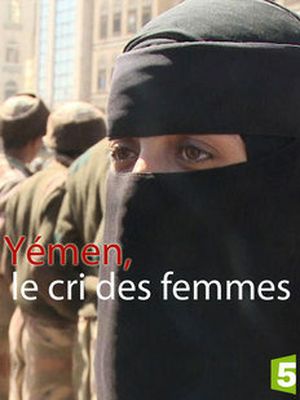 Yémen, le cri des femmes