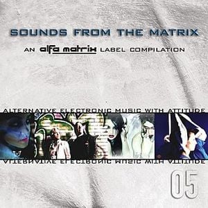 Sounds From the Matrix 005
