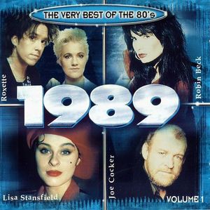 The Very Best of the 80’s: 1989, Volume 1