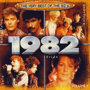 The Very Best of the 80's: 1982, Volume 1