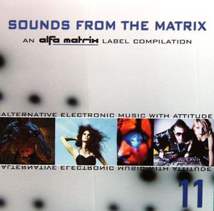 Sounds From the Matrix 11