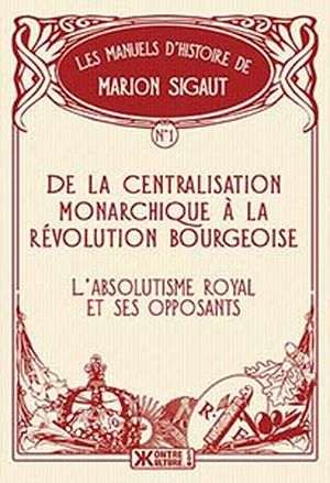De la centralisation monarchique à la révolution bourgeoise