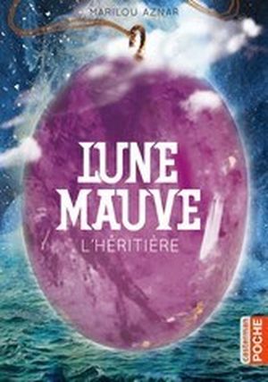 Lune Mauve, L’Héritière, Tome 2