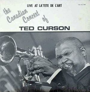 Live at la Tete de L'art -The Canadian Concert of Ted Curson (Live)