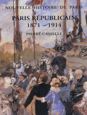 Paris républicain (1871-1914)