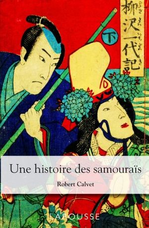 Une histoire des Samouraï