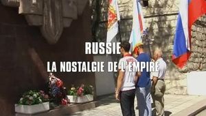 Russie, la nostalgie de l'empire