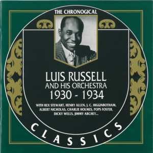 The Chronological Classics: Luis Russell and His Orchestra 1930-1934