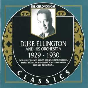 The Chronological Classics: Duke Ellington and His Orchestra 1929-1930
