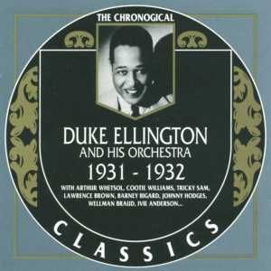 The Chronological Classics: Duke Ellington and His Orchestra 1931-1932