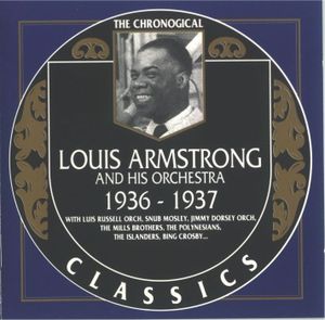 The Chronological Classics: Louis Armstrong and His Orchestra 1936-1937