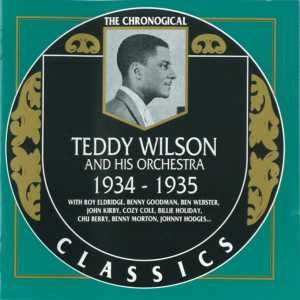 The Chronological Classics: Teddy Wilson and His Orchestra 1934-1935