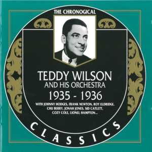 The Chronological Classics: Teddy Wilson and His Orchestra 1935-1936