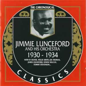 The Chronological Classics: Jimmie Lunceford and His Orchestra 1930–1934