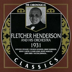 The Chronological Classics: Fletcher Henderson and His Orchestra 1931