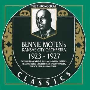 The Chronological Classics: Bennie Moten's Kansas City Orchestra 1923-1927