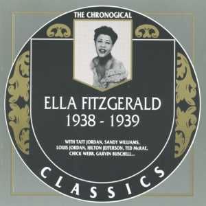 The Chronological Classics: Ella Fitzgerald 1938-1939