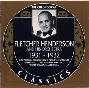 The Chronological Classics: Fletcher Henderson and His Orchestra 1931-1932