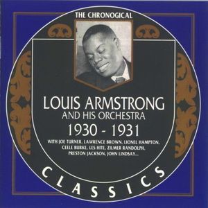 The Chronological Classics: Louis Armstrong and His Orchestra 1930-1931