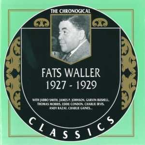 The Chronological Classics: Fats Waller 1927-1929