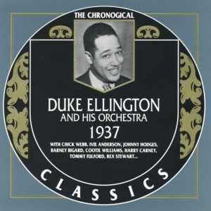 The Chronological Classics: Duke Ellington and His Orchestra 1937